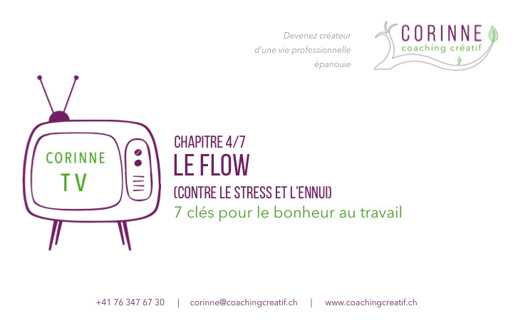 You are currently viewing Le Flow (contre l’ennui et le stress) – 4/7